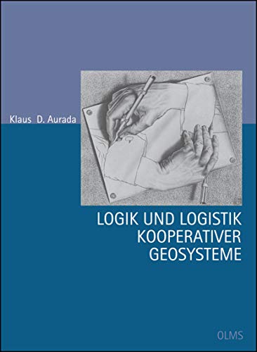 Stock image for Logik und Logistik kooperativer Geosysteme. for sale by SKULIMA Wiss. Versandbuchhandlung