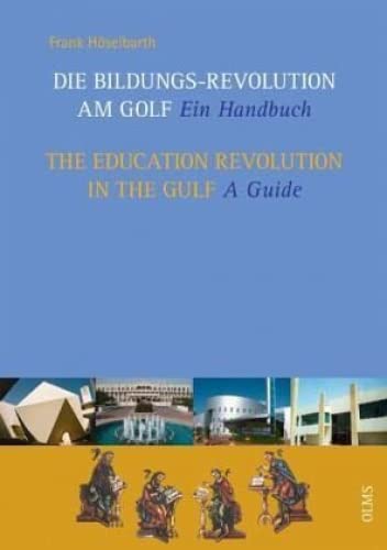9783487143439: Education Revolution in the Gulf: A Guide with a Greeting by Matthias Mitscherlich & a Preface by W Georg Olms