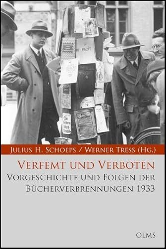 9783487143835: Verfemt und Verboten. Vorgeschichte und Folgen der Bcherverbrennungen 1933: Wissenschaftliche Begleitbnde im Rahmen der "Bibliothek verbrannter ... europisch-jdische Studien, Potsdam. Band 2.