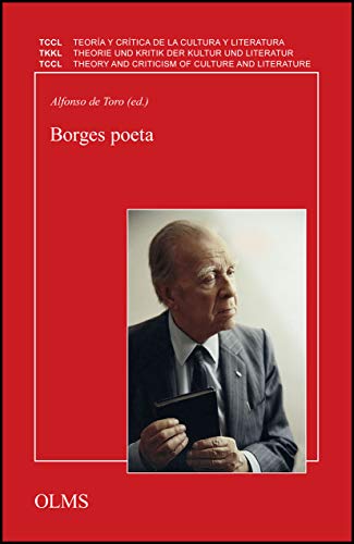 Borges poeta, - Borges, Jorge Luis / Alfonso de Toro (Hrsg.),
