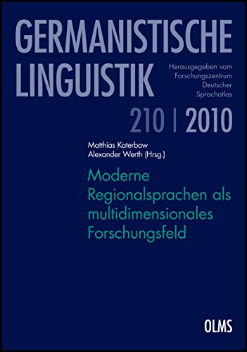 Moderne Regionalsprachen als multidimensionales Forschungsfeld