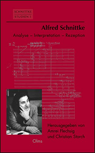 Alfred Schnittke: Analyse - Interpretation - Rezeption