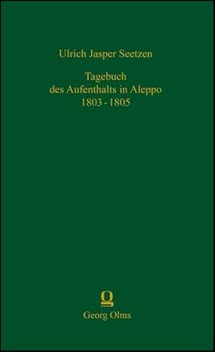 Tagebuch des Aufenthalts in Aleppo 1803 - 1805