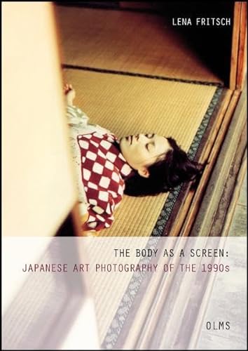The Body as a Screen: Japanese Art Photography of the 1990s