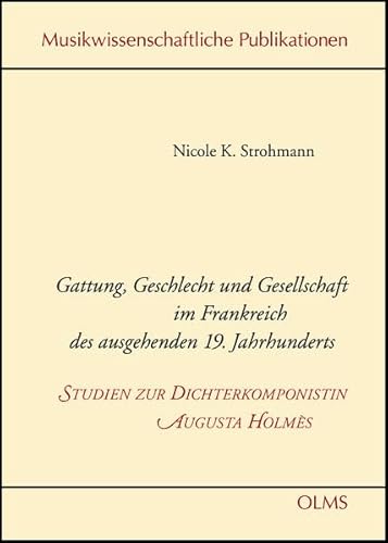 Stock image for Gattung, Geschlecht und Gesellschaft im Frankreich des ausgehenden 19. Jahrhunderts. for sale by SKULIMA Wiss. Versandbuchhandlung