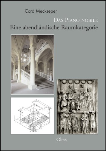 9783487147420: Das Piano nobile: Eine abendlndische Raumkategorie.