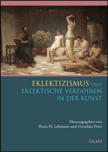 9783487147888: Eklektizismus und eklektische Verfahren in der Kunst