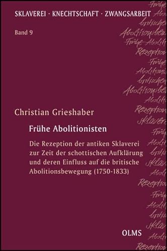 9783487148069: Grieshaber, C: Frhe Abolitionisten