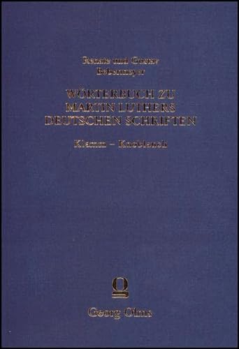 9783487148809: Bebermeyer, R: Wrterbuch zu Martin Luthers Deutschen Schrif