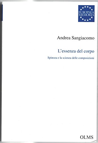 L'essenza del corpo. Spinoza e la scienza delle composizioni