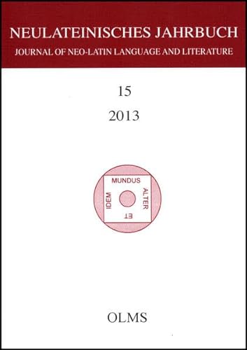 Beispielbild fr Neulateinisches Jahrbuch. Band 15 (2013). zum Verkauf von SKULIMA Wiss. Versandbuchhandlung