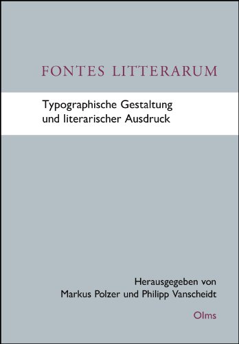 9783487151038: Fontes Litterarum - Typographische Gestaltung und literarischer Ausdruck