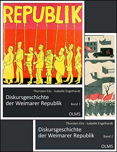 Diskursgeschichte der Weimarer Republik. Mit einem Vorwort von Georg Stötzel. 2 Bände