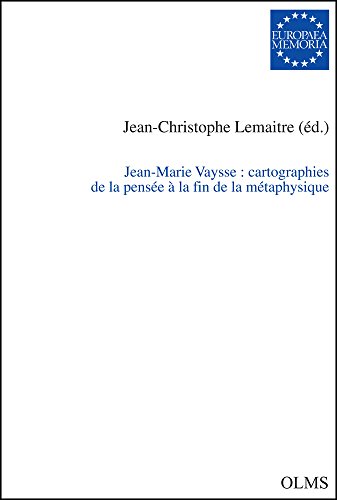 Imagen de archivo de Jean-Marie Vaysse: cartographies de la pense  la fin de la mtaphysique. a la venta por SKULIMA Wiss. Versandbuchhandlung