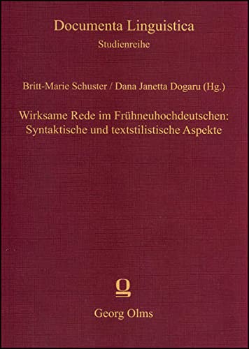 9783487153643: Wirksame Rede im Frhneuhochdeutschen: Syntaktische und textstilistische Aspekte