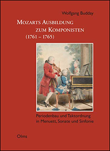 Beispielbild fr Mozarts Ausbildung zum Komponisten (1761-1765). zum Verkauf von SKULIMA Wiss. Versandbuchhandlung