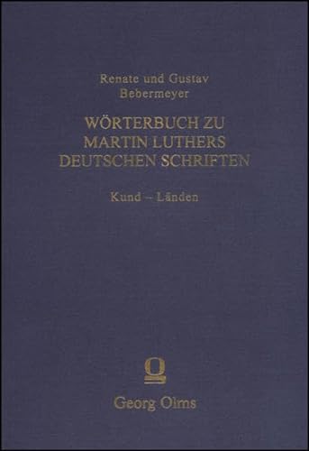 9783487154169: Wrterbuch zu Martin Luthers Deutschen Schriften 15: Kund-Lnden