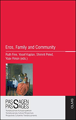 Beispielbild fr Eros, Family and Community (Passagen - Passages) zum Verkauf von Powell's Bookstores Chicago, ABAA