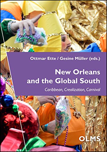 Beispielbild fr New Orleans and the Global South: Caribbean, Creolization, Carnival: Volume 17 zum Verkauf von ThriftBooks-Atlanta