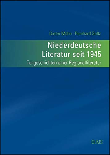 Niederdeutsche Literatur seit 1945. Teilgeschichten einer Regionalliteratur. 2 Bde. (= komplett). - Möhn, Dieter Goltz, Reinhard.
