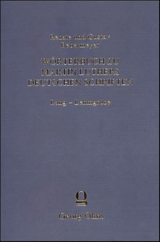 Beispielbild fr Wrterbuch zu Martin Luthers deutschen Schriften. Sechzehnte Lieferung: Lang - Lehmgrube. zum Verkauf von SKULIMA Wiss. Versandbuchhandlung