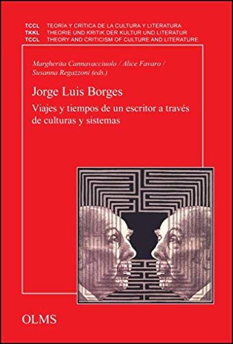 Beispielbild fr Jorge Luis Borges : viajes y tiempos de un escritor a travs de culturas y sistemas. zum Verkauf von Antiquariat Bader Tbingen