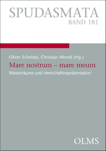 Beispielbild fr Mare nostrum - mare meum: Wasserr�ume und Herrschaftsrepr�sentation zum Verkauf von Powell's Bookstores Chicago, ABAA