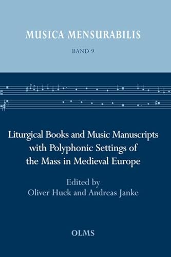 Stock image for Liturgical Books and Music Manuscripts with Polyphonic Settings of the Mass in Medieval Europe (Hardcover) for sale by CitiRetail