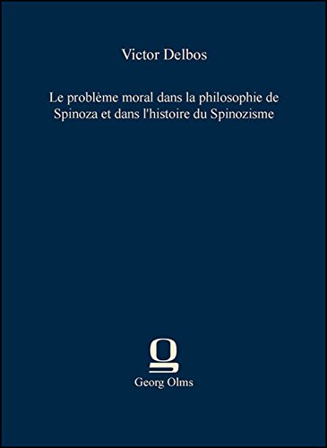 9783487303376: Le problme moral dans la philosophie de Spinoza et dans l'histoire du Spinozisme
