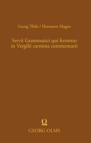 9783487307343: Servii Grammatici qui feruntur in Vergilii carmina commentarii: Bd. I: Aeneidos Librorum I-V commentarii.