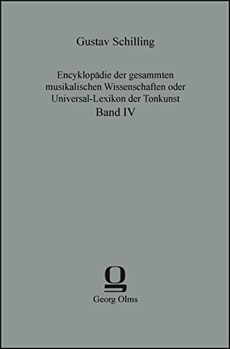 9783487308685: Encyklopdie der gesammten musikalischen Wissenschaften oder Universal-Lexikon der Tonkunst: Band IV