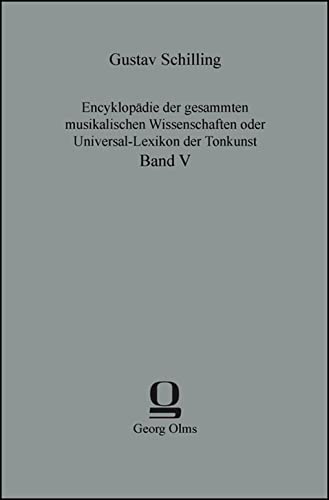 9783487308692: Encyklopdie der gesammten musikalischen Wissenschaften oder Universal-Lexikon der Tonkunst: Band V