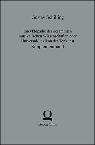 9783487308715: Encyklopdie der gesammten musikalischen Wissenschaften oder Universal-Lexikon der Tonkunst: Supplementband