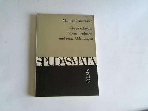 Imagen de archivo de Das griechische Nomen philos und seine Ableitungen. a la venta por SKULIMA Wiss. Versandbuchhandlung