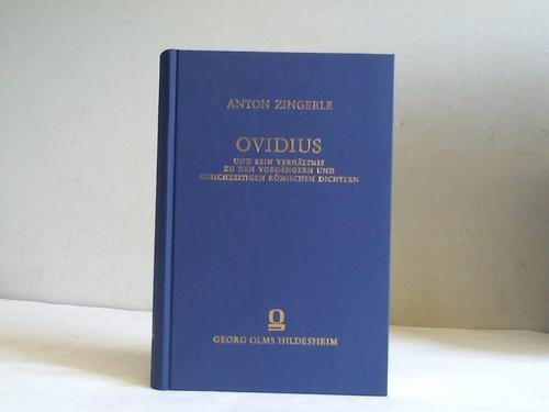 Beispielbild fr Ovidius und sein Verhltnis zu den Vorgngern und gleichzeitigen rmischen Dichtern. zum Verkauf von SKULIMA Wiss. Versandbuchhandlung