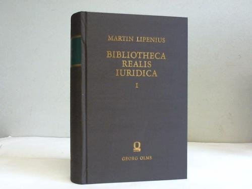 9783487527888: Bibliotheca realis iuridica. Band 1: Post virorum clarissimorum Friderici Gottlieb Struvii et Gottlob Augusti Jenichenii curas emendata I.