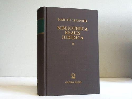 9783487527895: Bibliotheca realis iuridica. Band 2: Post virorum clarissimorum Friderici Gottlieb Struvii et Gottlob Augusti Jenichenii curas emendata II