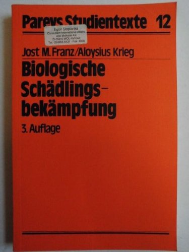 9783489602262: Biologische Schdlingsbekmpfung unter Bercksichtigung integrierter Verfahren - Jost Martin Franz