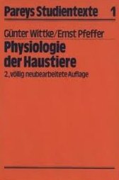 9783489606109: Physiologie der Haustiere. Ein kurzes Lehrbuch fr Studierende der Agrarwissenschaften, Veterinrmedizin und Biologie