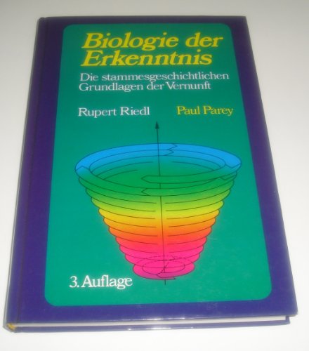 9783489610342: Biologie der Erkenntnis. Die stammesgeschichtlichen Grundlagen der Vernunft