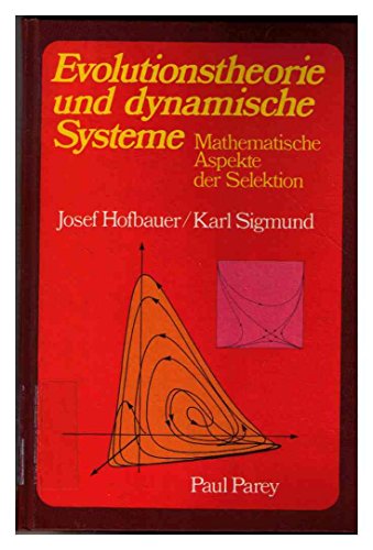 Evolutionstheorie und dynamische Systeme : mathematische Aspekte der Selektion.