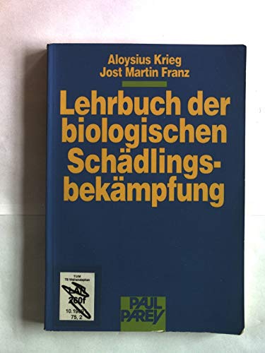 Imagen de archivo de Lehrbuch der biologischen Schdlingsbekmpfung. a la venta por Antiquariat Buchtip Vera Eder-Haumer