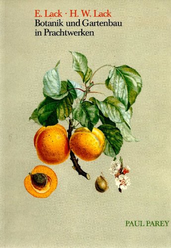 Stock image for Botanik und Gartenbau in Prachtwerken. Katalog der Sonderausstellung "Verborgene Schtze der Garten for sale by medimops