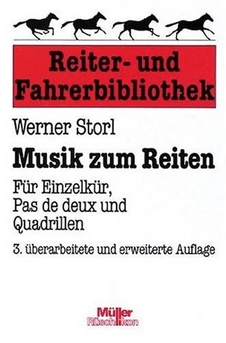 Beispielbild fr Musik zum Reiten. Fr Einzelkr, Pas de deux und Quadrillen zum Verkauf von medimops