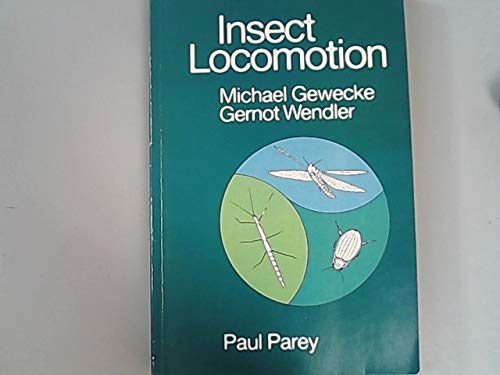 Stock image for Insect Locomotion: Proceedings of Symposium 4.5 from the Xvii. International Congress of Entomology Held at the University of Hamburg, August 1984 for sale by Mispah books