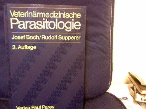 Veterinärmedizinische Parasitologie, Dritte, völlig neubearbeitete Auflage 1983. Mit 192 Abbildun...