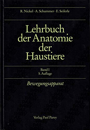 9783489674160: Lehrbuch der Anatomie der Haustiere: Bewegungsapparat - Nickel, Richard