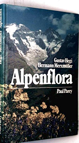 9783489900207: Alpenflora : d. wichtigeren Alpenpflanzen Bayerns sterreichs u. d. Schweiz