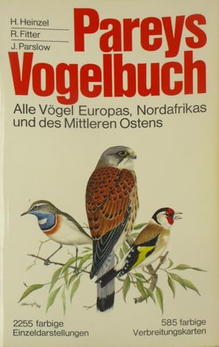 9783490030184: Pareys Vogelbuch : alle Vgel Europas, Nordafrikas und des Mittleren Ostens.