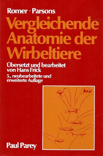 Beispielbild fr Vergleichende Anatomie der Wirbeltiere. zum Verkauf von Antiquariat Bernhardt